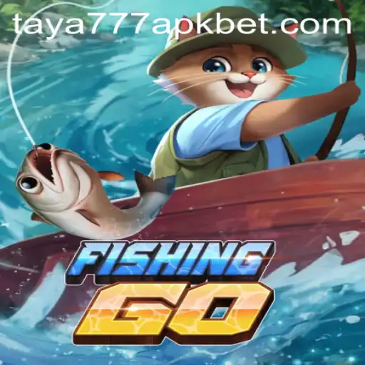 Exploring the Depths of FishingGO and Taya777 APK
