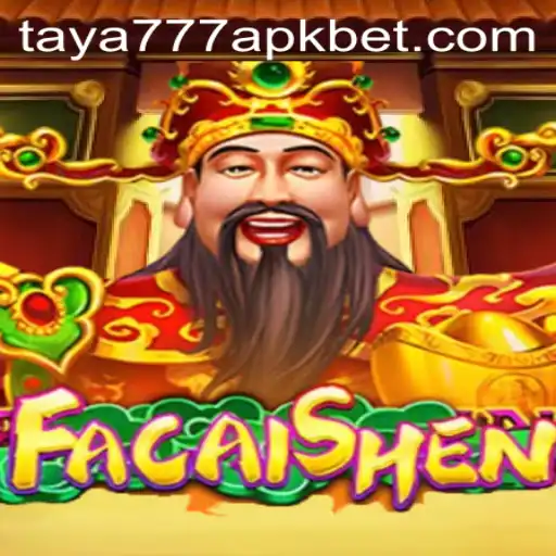 Exploring the World of FaCaiShen and the Taya777 APK