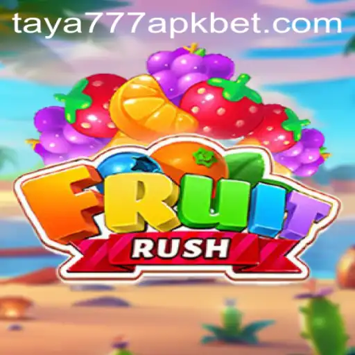 Exploring the Exciting World of FruitRush with Taya777 APK