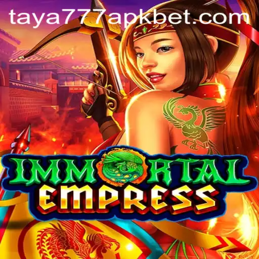 ImmortalEmpress: Unveiling the Mystical World of Taya777 APK