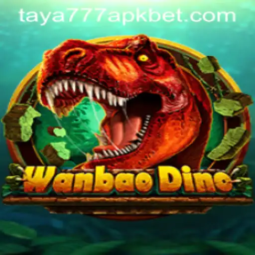 Exploring the Exciting World of WanBaoDino and Its Connection to Taya777 Apk
