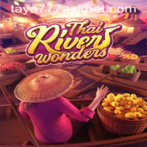 Exploring ThaiRiverWonders: An In-Depth Look at the Game and the Taya777 APK